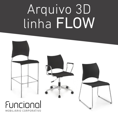 CADEIRAS 3D - LINHA FLOW